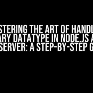 Mastering the Art of Handling Varbinary Datatype in Node.JS API with SQL Server: A Step-by-Step Guide